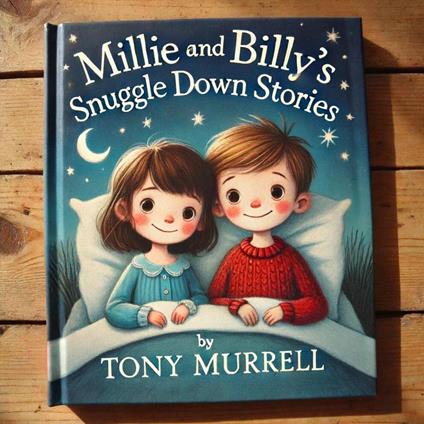 Millie and Billy's Snuggle Down Stories - Tony Murrell - ebook
