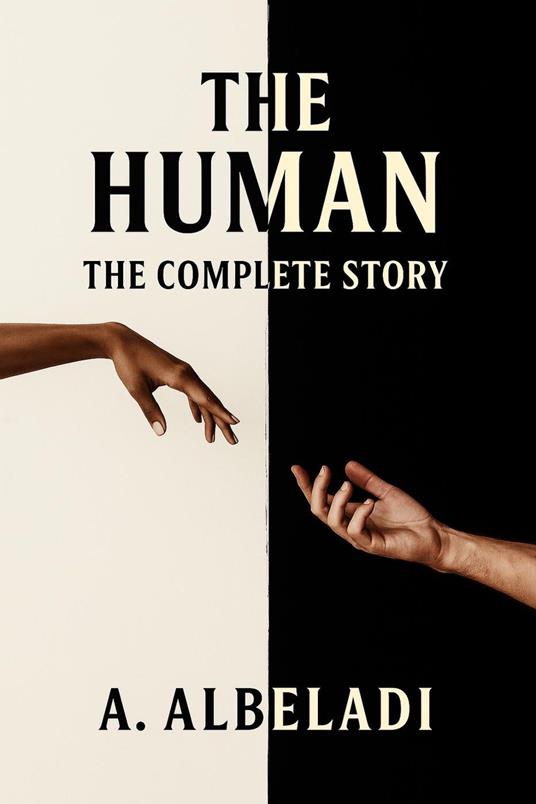 The Human - The Complete Story