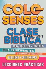 Clase Bíblica para Adultos y Jóvenes: Guía Principiantes — Colosenses