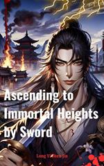 Ascending to Immortal Heights by Sword