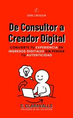 De Consultor a Creador Digital
