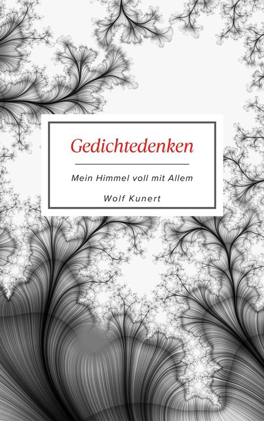 Gedichtedenken - Mein Himmel voll mit Allem