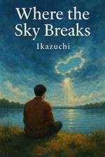 Where the Sky Breaks