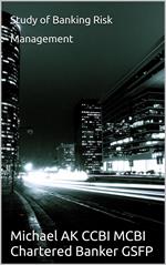 A Study of Banking Risk Management