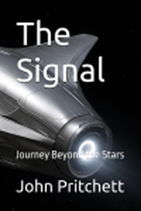 The Signal: Journey Beyond the Stars
