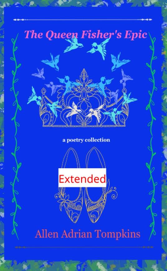 The Queen Fisher's Epic Extended - Allen Adrian Tompkins - ebook