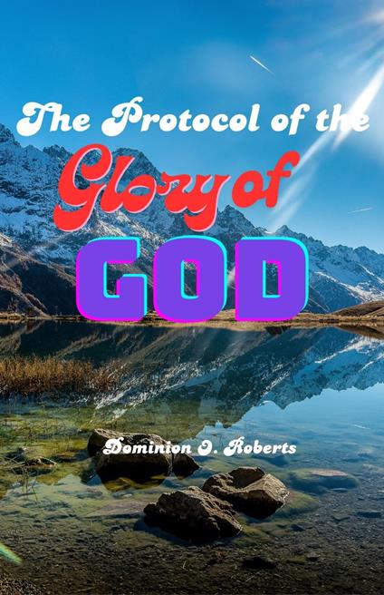 The Protocol of the Glory of God