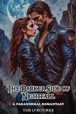 The Darker Side of Nightfall: A Paranormal Romantasy