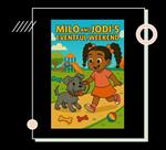 Milo and Jodi's Eventful Weekend