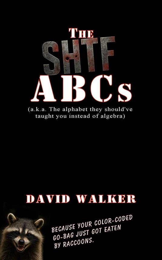 The SHTF ABCs