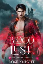 Blood Lust: Dark Vampire Romance