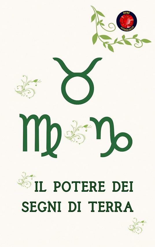 Il Potere dei Segni di Terra - Alina Rubi - ebook