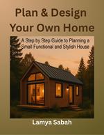 Plan & Design Your Own Home