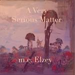 A Very Serious Matter