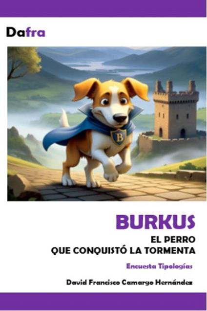 BURKUS el perro que conquistó la tormenta