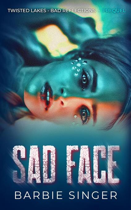 Sad Face - Barbie Singer - ebook