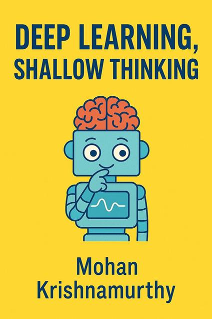 Deep Learning, Shallow Thinking