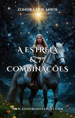 A Estrela e 77 Combinações