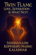 Twin Flame Love, Separation & What Next
