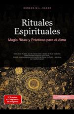 Rituales Espirituales: Magia Ritual y Prácticas para el Alma