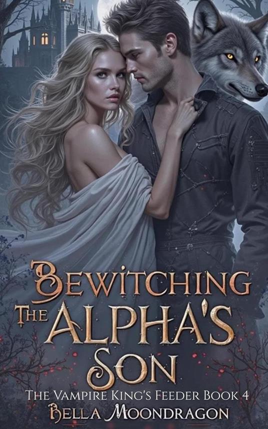 Bewitching the Alpha's Son