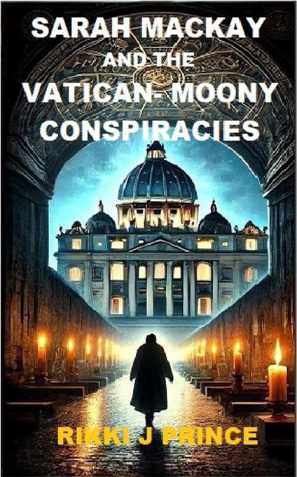 Sarah Mackay and the Vatican-Moony Conspiracies