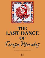 The Last Dance of Teresa Morales And Other Bilingual Spanish-English Short Stories