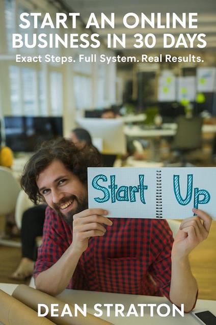 Start an Online Business in 30 Days – Exact Steps. Full System. Real Results.