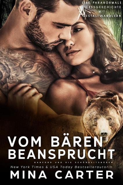 Vom Bären beansprucht: Eine paranormale Liebesgeschichte mit Gestaltwandlern