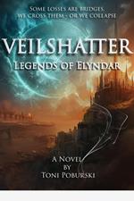 Veilshatter: Legends of Elyndar