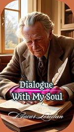 Dialogue With My Soul