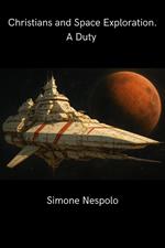 Christians and Space Exploration: A Duty