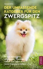Der Umfassende Ratgeber Für Den Zwergspitz