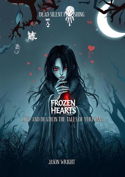 Frozen Hearts: Love and Death In The Tales of Yuki-onna