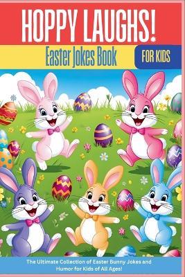 Hoppy Laughs: Easter Jokes Book - John King - cover