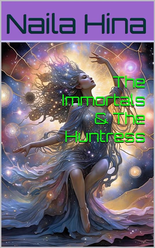 The Immortals & The Huntress