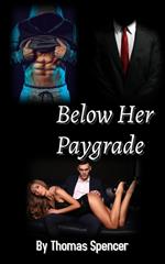 Below Her Paygrade