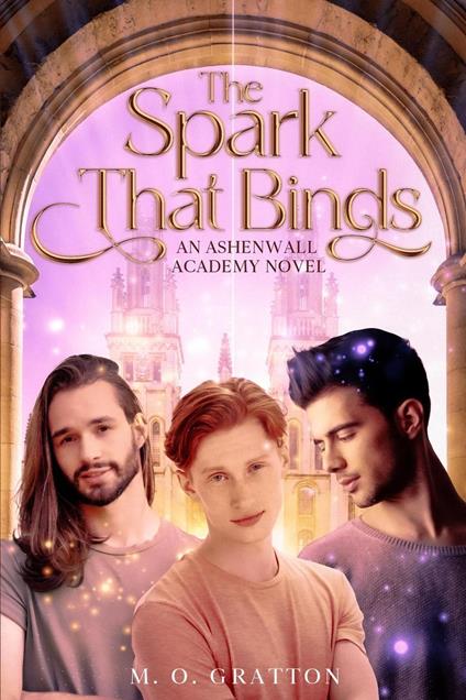 The Spark That Binds - M.O. Gratton - ebook