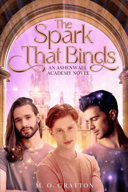 The Spark That Binds - M.O. Gratton - ebook