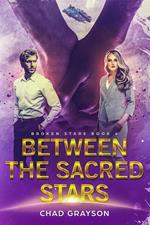 Between the Sacred Stars
