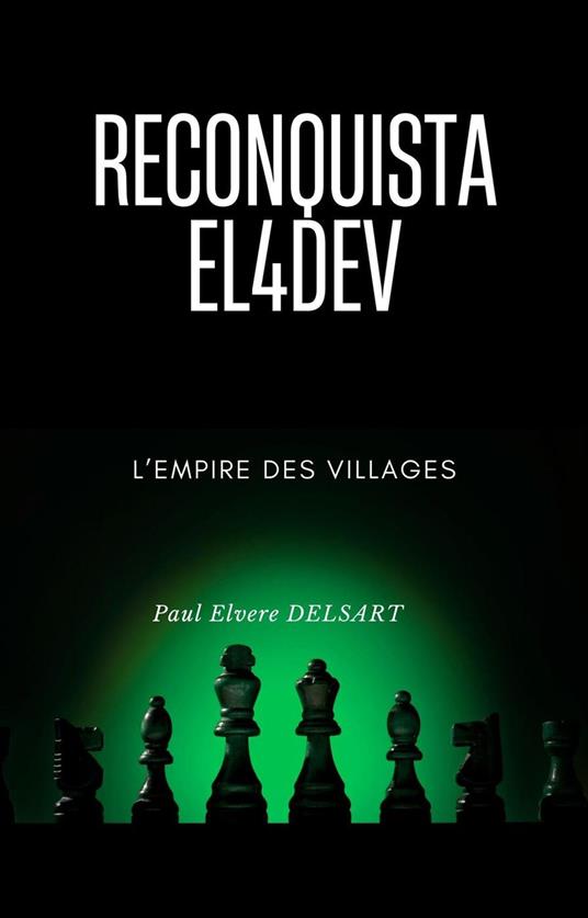 Reconquista EL4DEV – L’Empire des villages