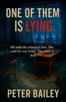 One of Them Is Lying - Peter Bailey - cover