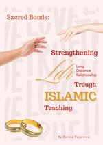 Sacred Bonds: Strengthening Long Distance Relationship Trough Islamic Teaching
