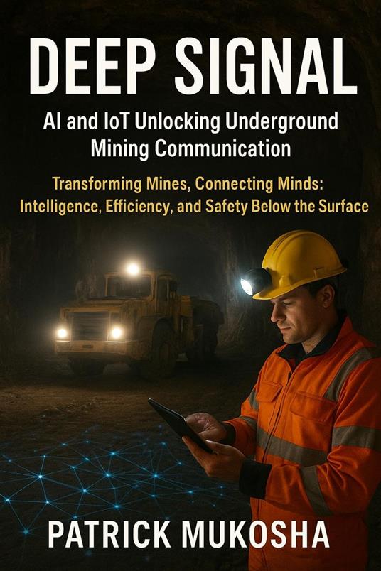 Deep Signal: AI and IoT Unlocking Underground Mining Communication