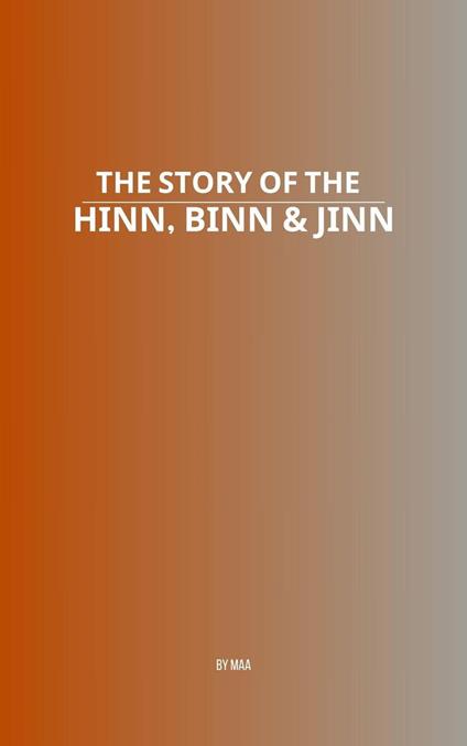 The Story of the Hinn, Binn & Jinn