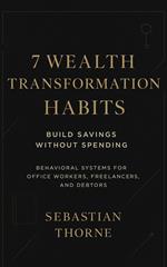 7 Wealth Transformation Habits