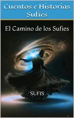 Cuentos e Historias Sufíes: El Camino de los Sufíes