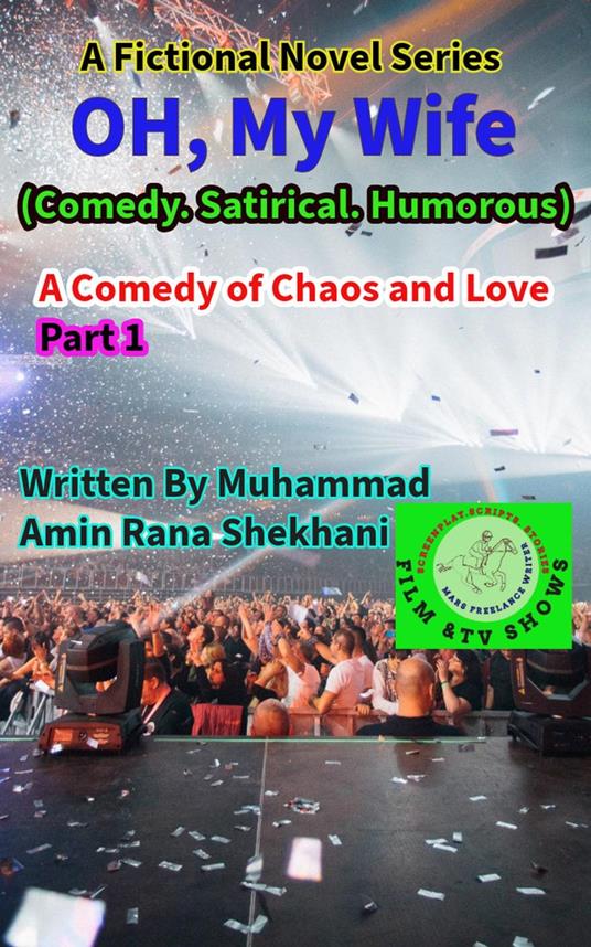 Oh, My Wife, 1.Comedy. Satirical. Humorous. Novel.