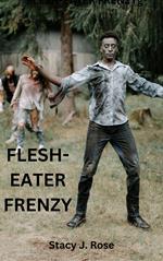 Flesh-Eater Frenzy