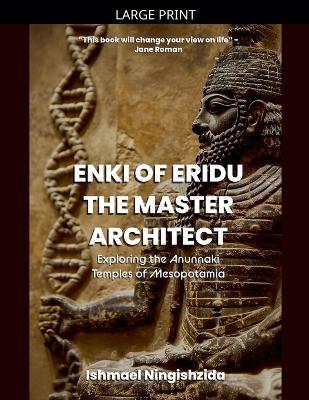 Enki of Eridu, The Master Architect - Ishmael Ningishzida - cover